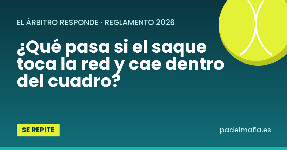 ¿Qué pasa si el saque toca la red y cae dentro del cuadro?